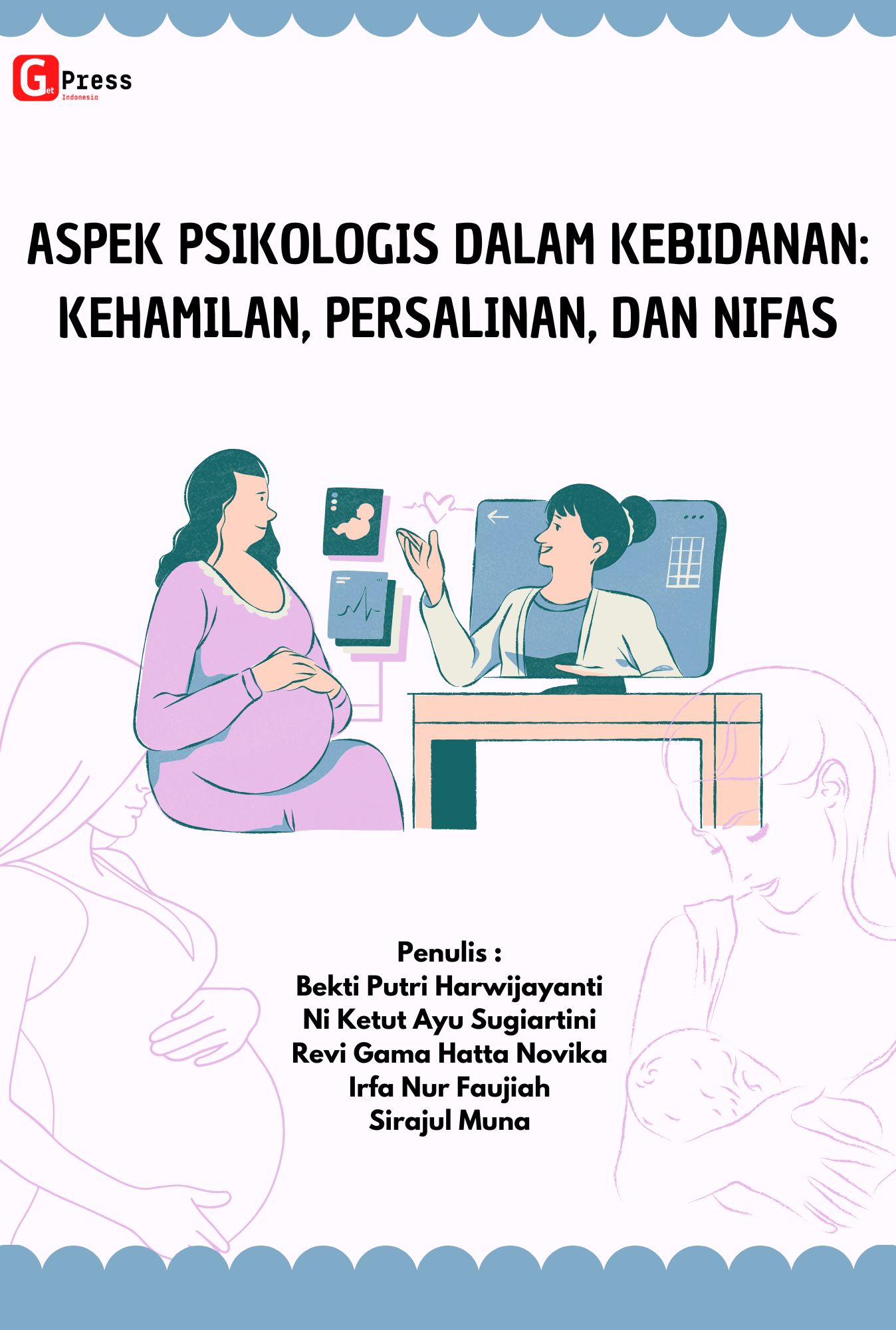 Aspek Psikologis Dalam Kebidanan: Kehamilan, Persalinan, Dan Nifas